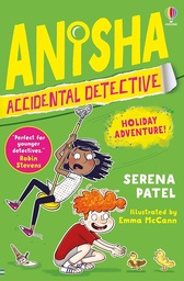 [9781801310901] Anisha, Accidental Detective - Holiday Adventure !
