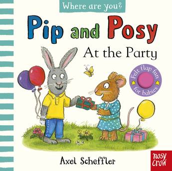[9781805130109] Pip and Posy, Where Are You? At the Party (A Felt Flaps Book)