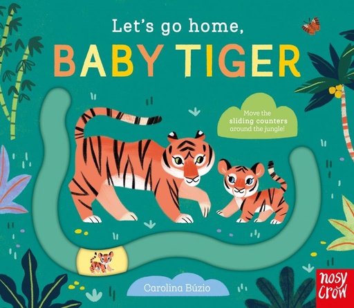 [9781839947261] Let's Go Home, Baby Tiger