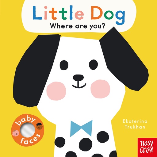 [9781839947612] Baby Faces: Little Dog, Where Are You?
