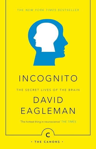 [9781782112464] Incognito: The Secret Lives of The Brain