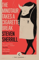 [9781786896148] The Minotaur Takes A Cigarette Break