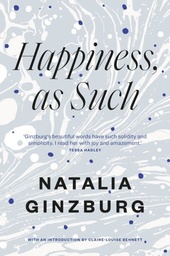 [9781911547440] Happiness, As Such
