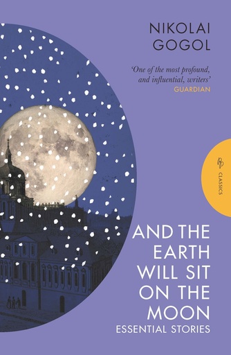 [9781805330332] And the Earth Will Sit on the Moon: Essential Stories
