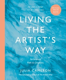 [9781800817982] Living the Artist's Way: An Intuitive Path to Creativity