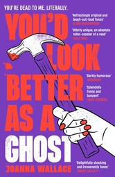 [9781800811324] You’d Look Better as a Ghost 
