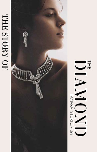 [9781838611439] The Story of the Diamond: Timeless. Elegant. Iconic.