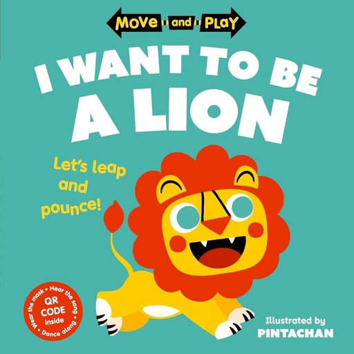 [9780192784643] Move and Play: I Want to Be a Lion