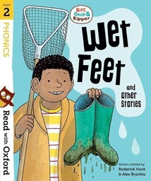 [9780192764195] Read with Oxford: Stage 2: Biff, Chip and Kipper: Wet Feet and Other Stories