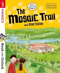 [9780192787125] Read with Oxford: Stage 3: Biff, Chip and Kipper: The Mosaic Trail and Other Stories