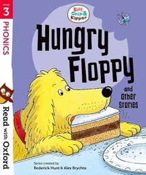 [9780192764256] Read with Oxford: Stage 3: Biff, Chip and Kipper: Hungry Floppy and Other Stories