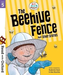 [9780192764317] Read with Oxford: Stage 5: Biff, Chip and Kipper: The Beehive Fence and Other Stories
