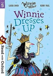 [9780192765222] Read with Oxford: Stage 5: Winnie and Wilbur: Winnie Dresses Up
