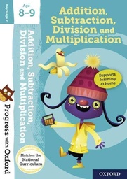 [9780192772770] Progress with Oxford:: Addition, Subtraction, Multiplication and Division Age 8-9