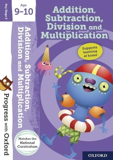 [9780192773043] Progress with Oxford:: Addition, Subtraction, Multiplication and Division Age 9-10