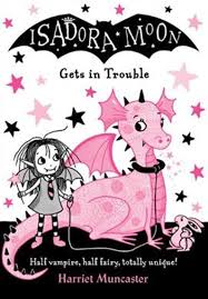 [9780192758514] Isadora Moon Gets In Trouble 