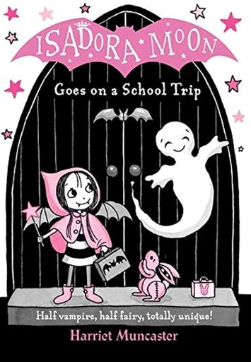 [9780192758538] Isadora Moon Goes On School Trip