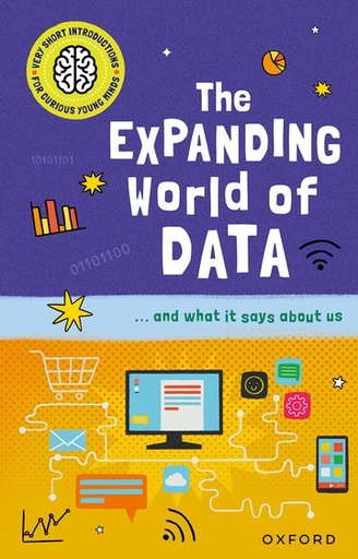[9780192783165] Very Short Introductions for Curious Young Minds: The Expanding World of Data