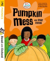 [9780192787118] Read with Oxford: Stage 2: Biff, Chip and Kipper: Pumpkin Mess and Other Stories