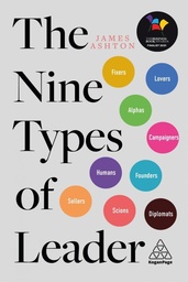 [9781789666960] The Nine Types of Leader: How the Leaders of Tomorrow Can Learn from The Leaders of Today