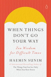 [9780143135890] When Things Don't Go Your Way: Zen Wisdom for Difficult Times