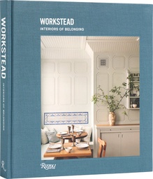 [9780847899593] Workstead: Interiors of Belonging