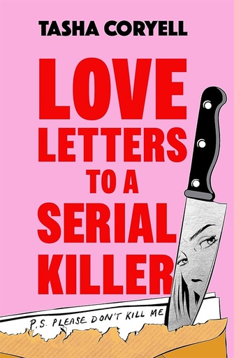 [9781398716735] Love Letters to a Serial Killer