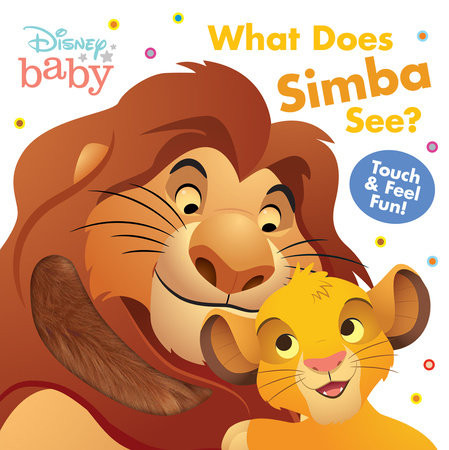 [9781368099752] Disney Baby: What Does Simba See?