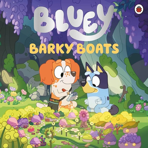 [9780241574171] Bluey: Barky Boats