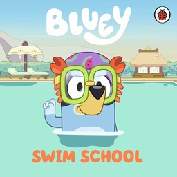 [9780241605165] Bluey: Swim School