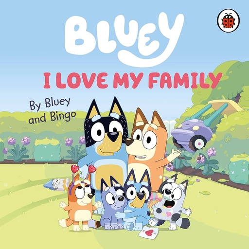 [9780241656655] Bluey: I Love My Family