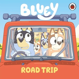 [9780241605202] Bluey: Road Trip