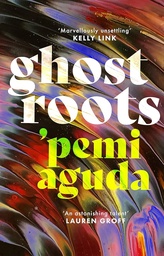 [9780349018232] Ghost Roots