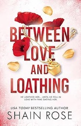 [9781399736671] BETWEEN LOVE AND LOATHING