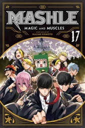 [9781974748853] Mashle: Magic and Muscles, Vol. 17