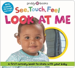 [9781916745292] See Touch Feel Look At Me 
