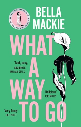 [9780008559526] What A Way To Go