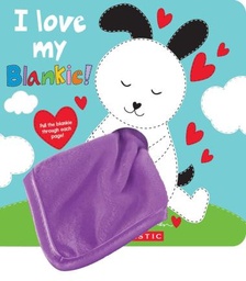 [9781339043265] I Love My Blankie!