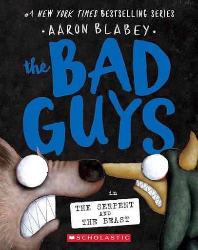 [9781339056302] The Bad Guys in the Serpent and the Beast (The Bad Guys #19)