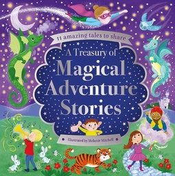 [9781788104371] A TREASURY OF MAGICAL ADVENTURE STORIES