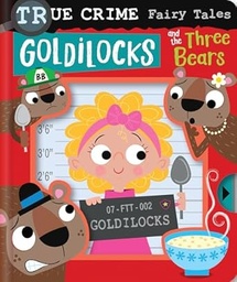 [9781805441069] True Crime Fairy Tales Goldilocks and the Three Bears