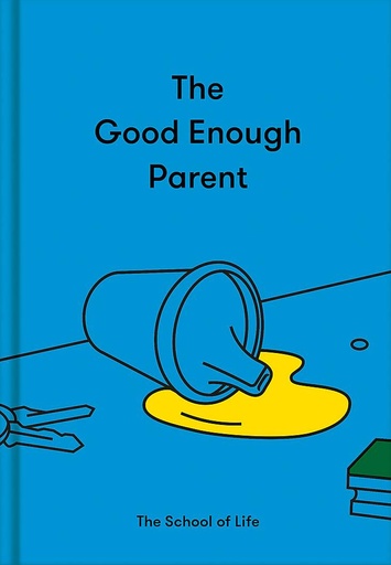 [9781912891542] The Good Enough Parent