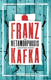 [9781847493521] The Metamorphosis and Other Stories