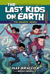 [9780593622179] LAST KIDS ON EARTH: THE GRAPHIC NOVEL, THE
