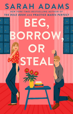 [9780593723692] Beg, Borrow, or Steal: A Novel