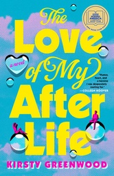 [9780593816134] THE LOVE OF MY AFTERLIFE