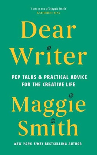 [9781837260478] Dear Writer: Pep Talks and Practical Advice for the Creative Life