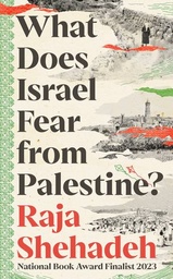 [9781805223474] What Does Israel Fear from Palestine?
