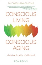 [9781582704388] Conscious Living, Conscious Aging