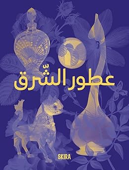 [9788857252797] Perfumes of the Orient (Arabic edition)